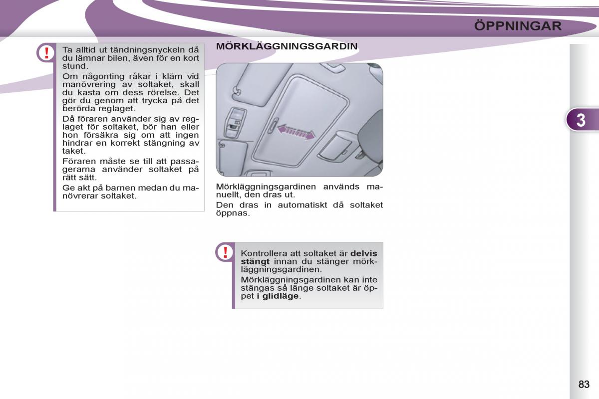 Peugeot 4007 instruktionsbok / page 85