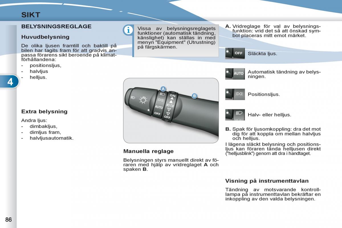 Peugeot 4007 instruktionsbok / page 88