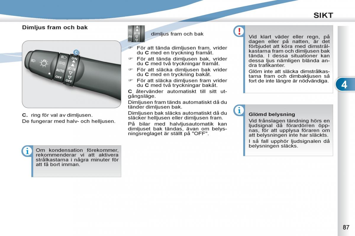 Peugeot 4007 instruktionsbok / page 89