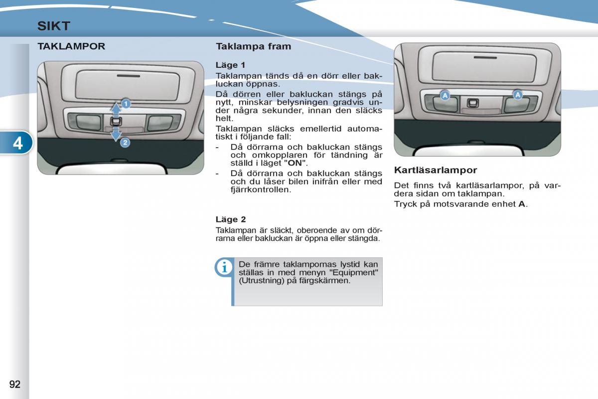 Peugeot 4007 instruktionsbok / page 94