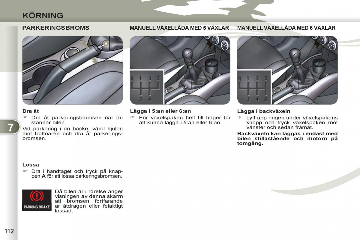 Peugeot 4007 instruktionsbok / page 114