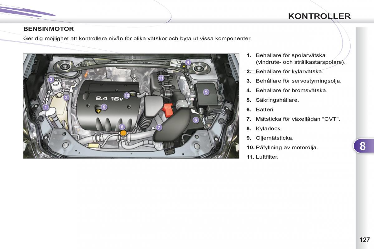 Peugeot 4007 instruktionsbok / page 129