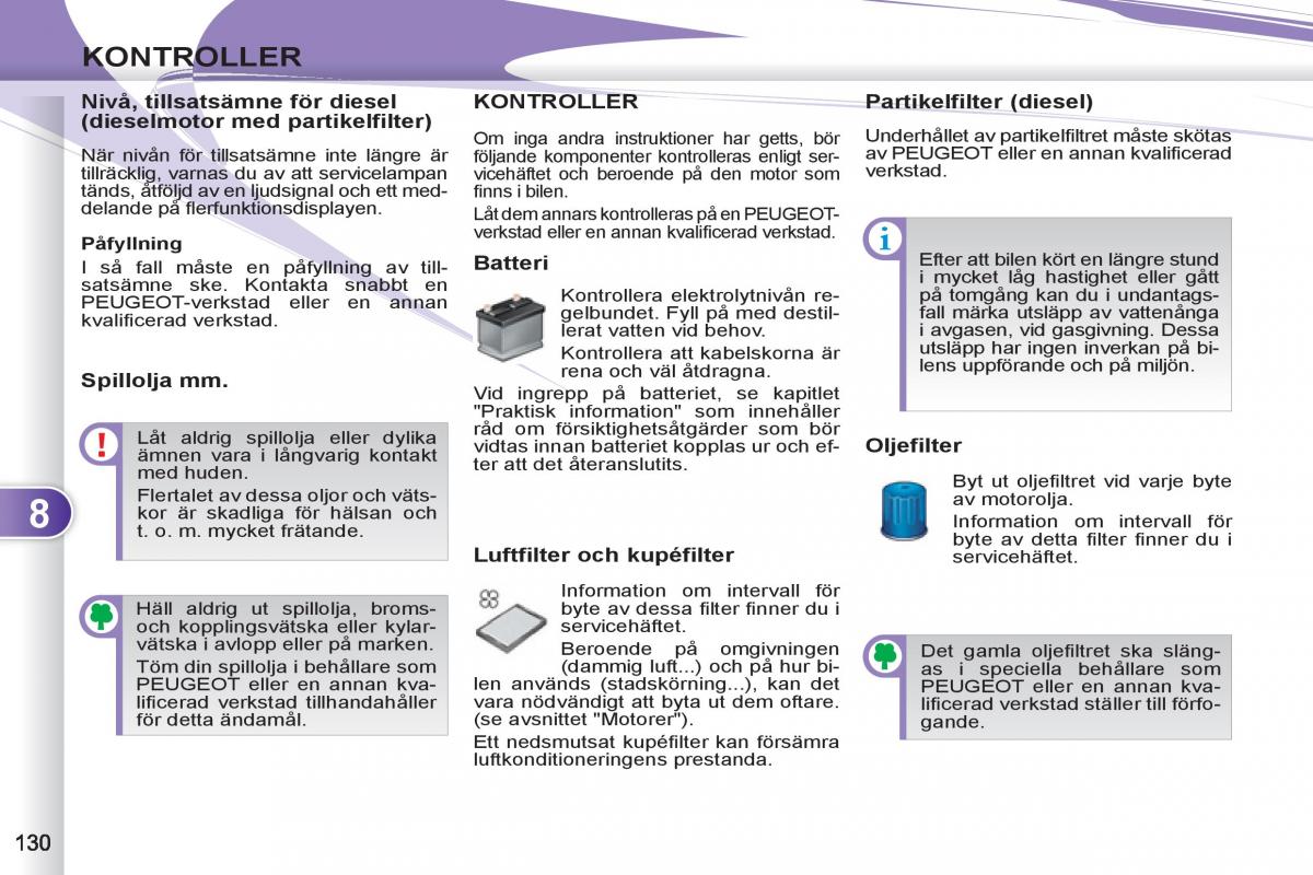 Peugeot 4007 instruktionsbok / page 132