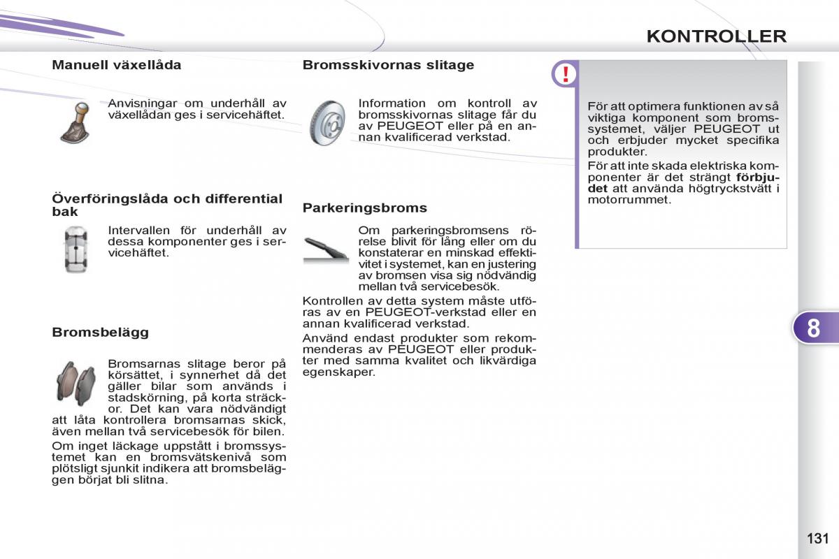 Peugeot 4007 instruktionsbok / page 133