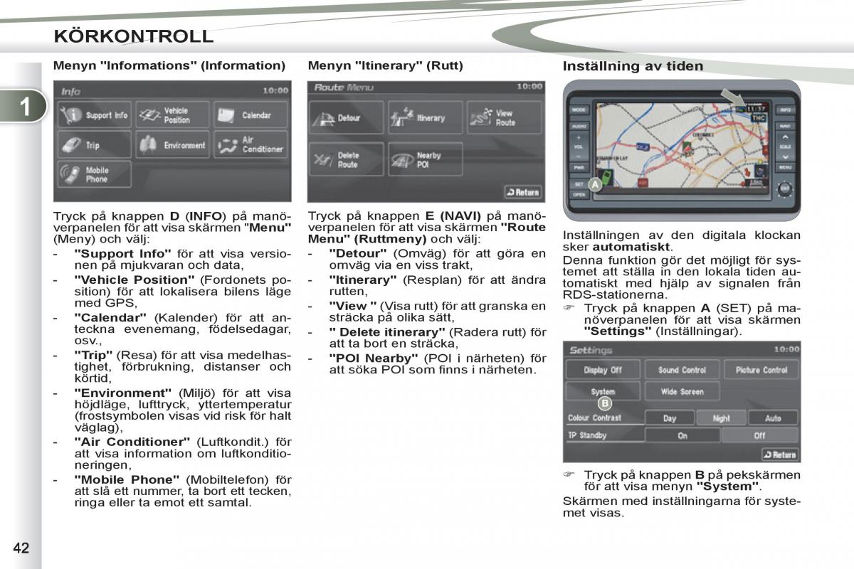 Peugeot 4007 instruktionsbok / page 44