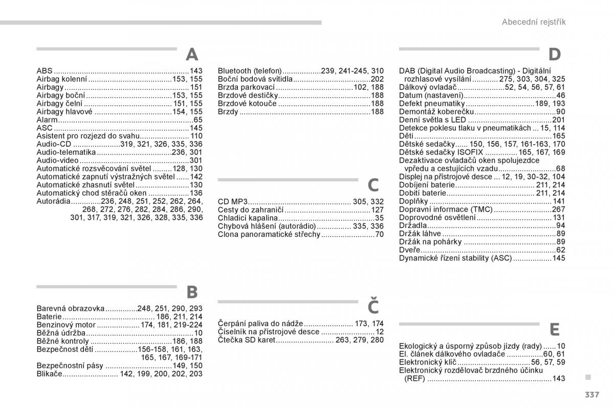 Peugeot 4008 navod k obsludze / page 339