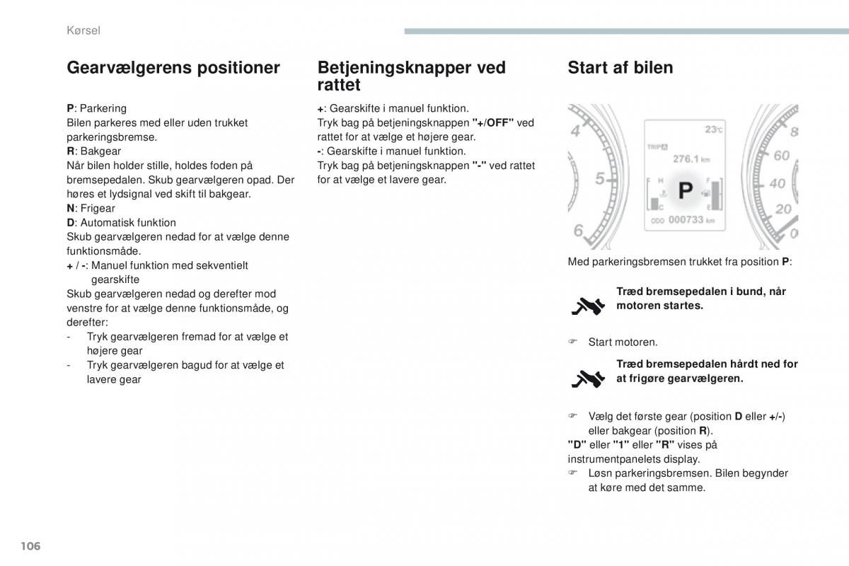 Peugeot 4008 Bilens instruktionsbog / page 108