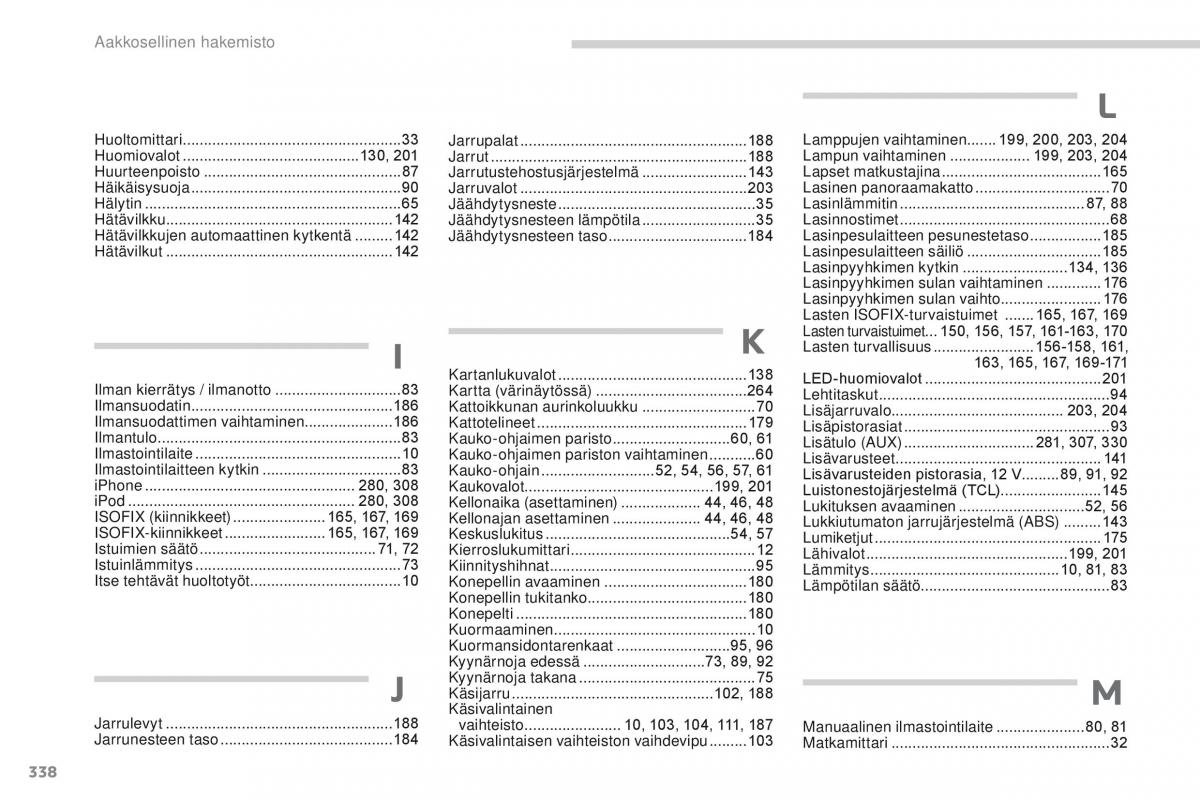 Peugeot 4008 omistajan kasikirja / page 340