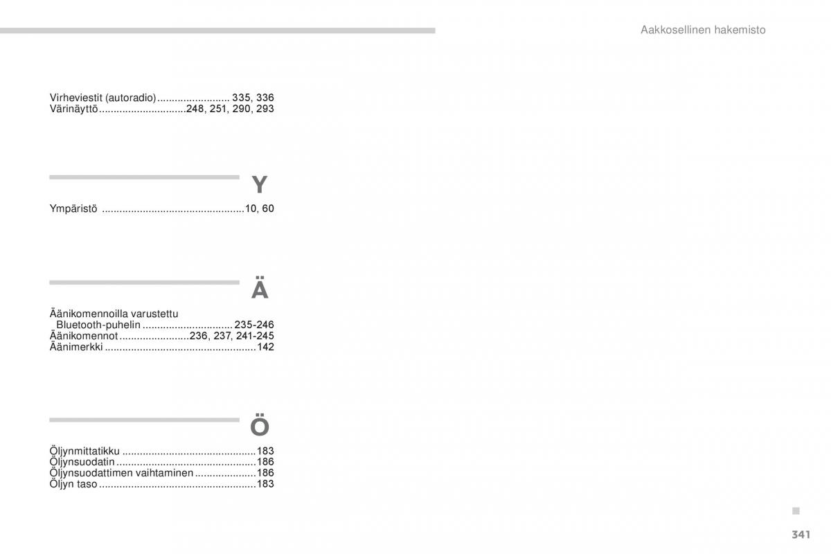 Peugeot 4008 omistajan kasikirja / page 343