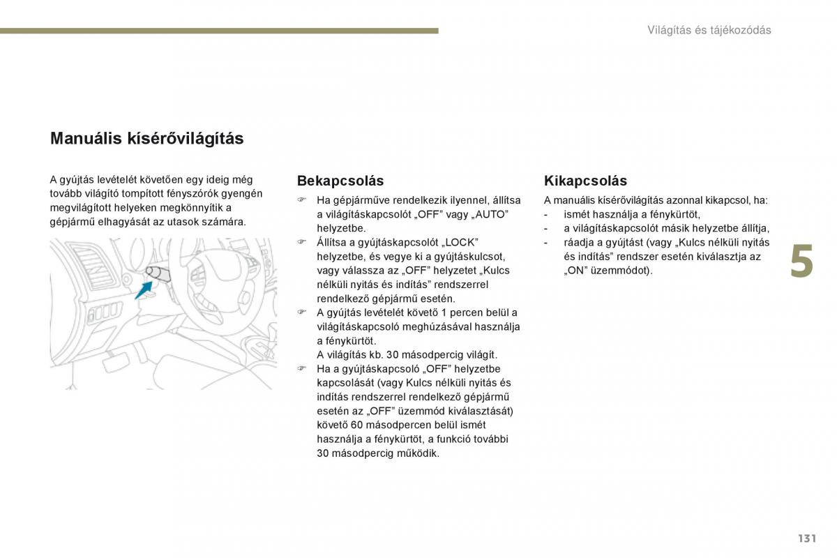 Peugeot 4008 Kezelesi utmutato / page 133