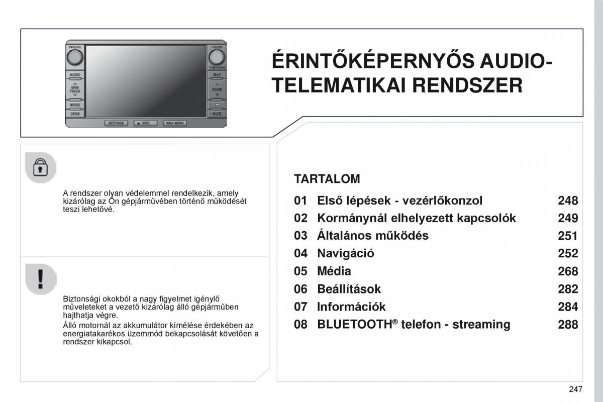 Peugeot 4008 Kezelesi utmutato / page 249