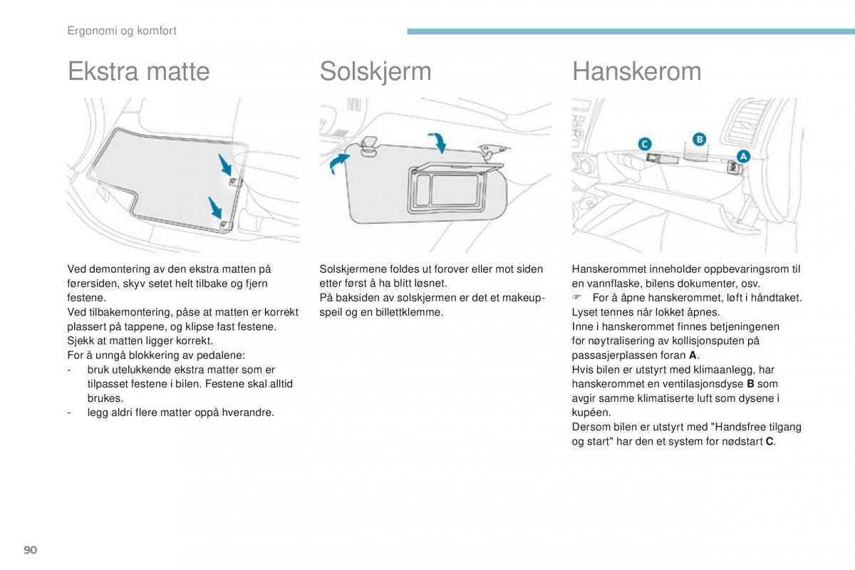 Peugeot 4008 bruksanvisningen / page 92