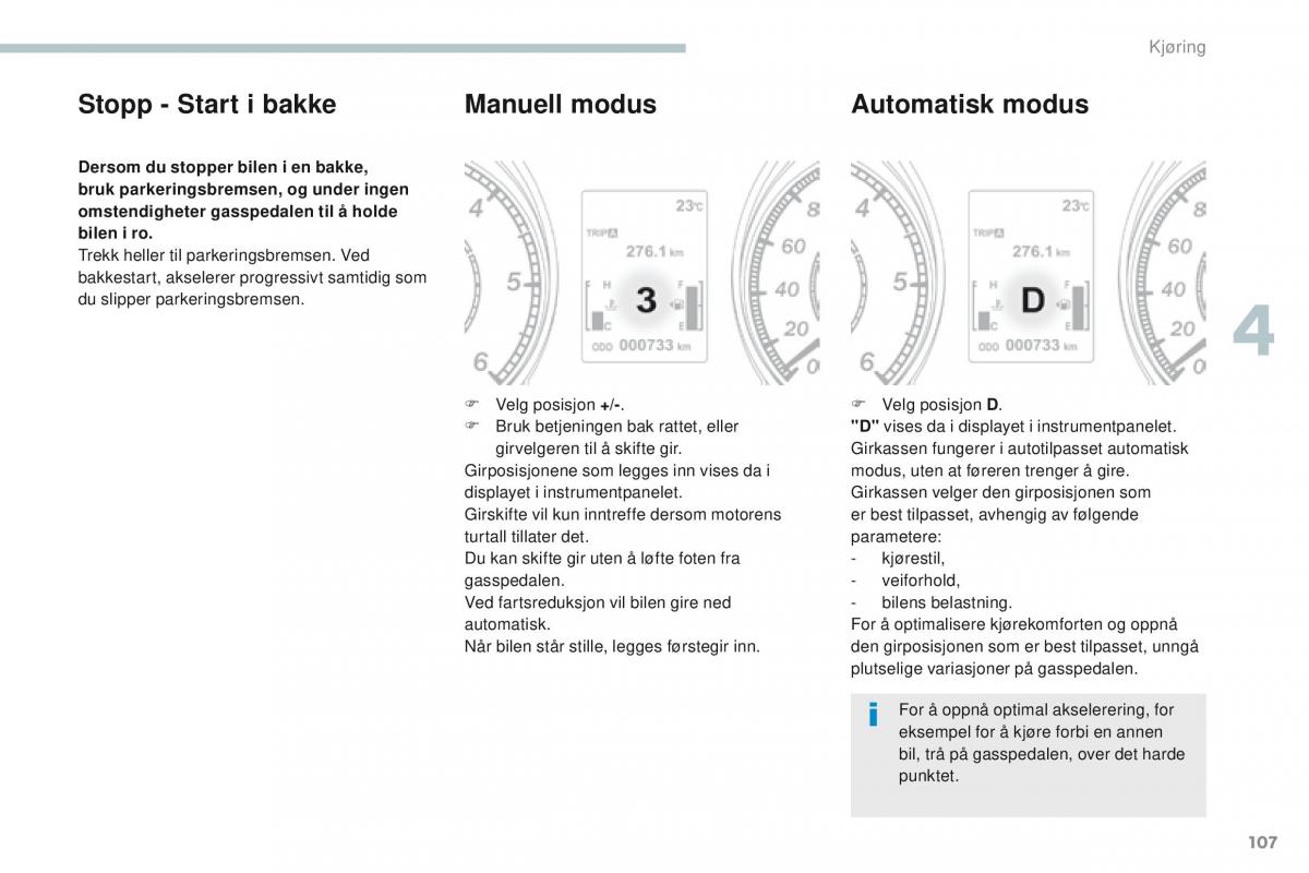 Peugeot 4008 bruksanvisningen / page 109