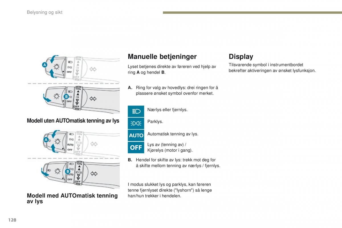 Peugeot 4008 bruksanvisningen / page 130