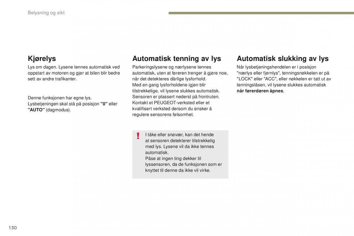 Peugeot 4008 bruksanvisningen / page 132