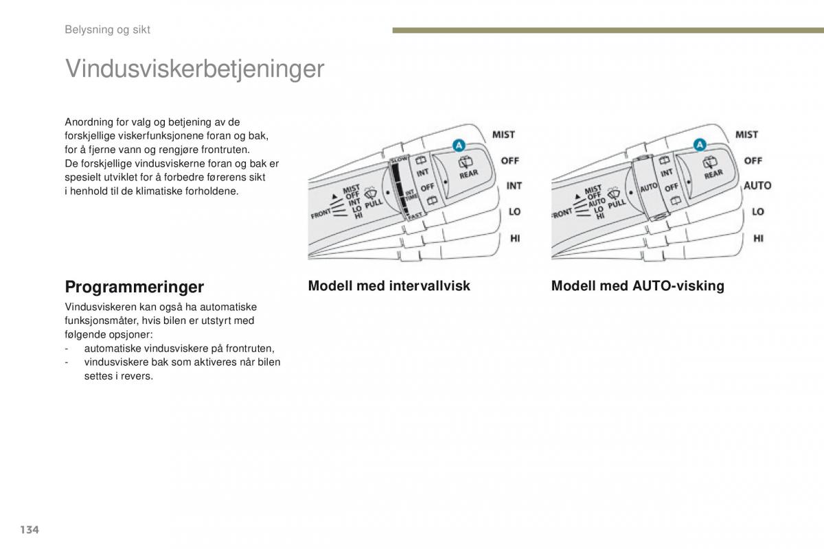 Peugeot 4008 bruksanvisningen / page 136