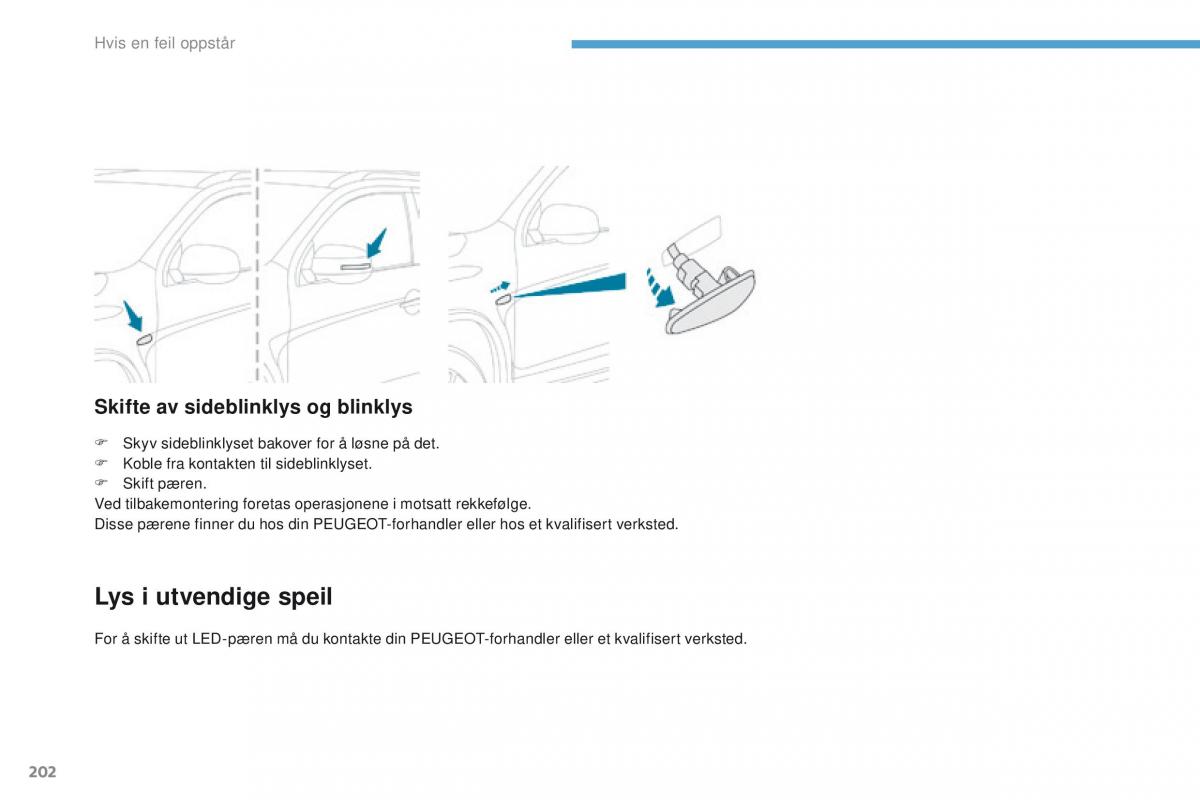 Peugeot 4008 bruksanvisningen / page 204