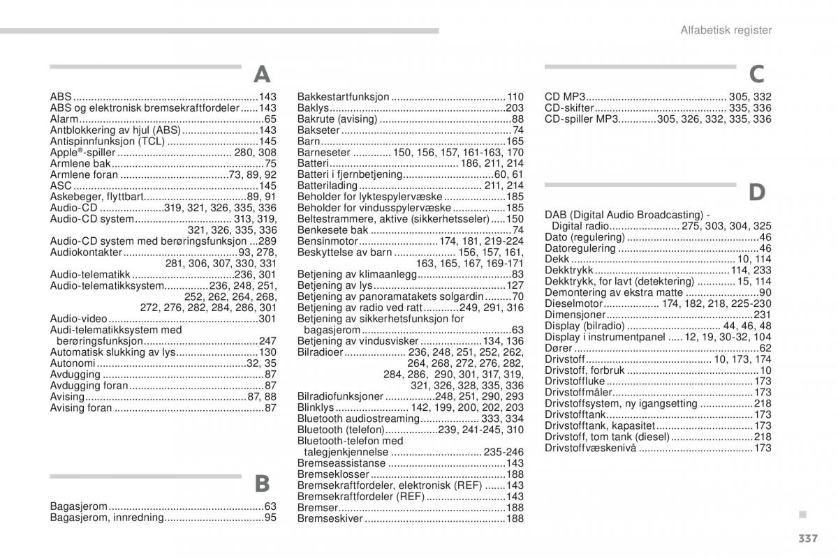 Peugeot 4008 bruksanvisningen / page 339