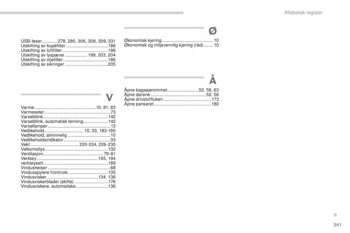 Peugeot 4008 bruksanvisningen / page 343