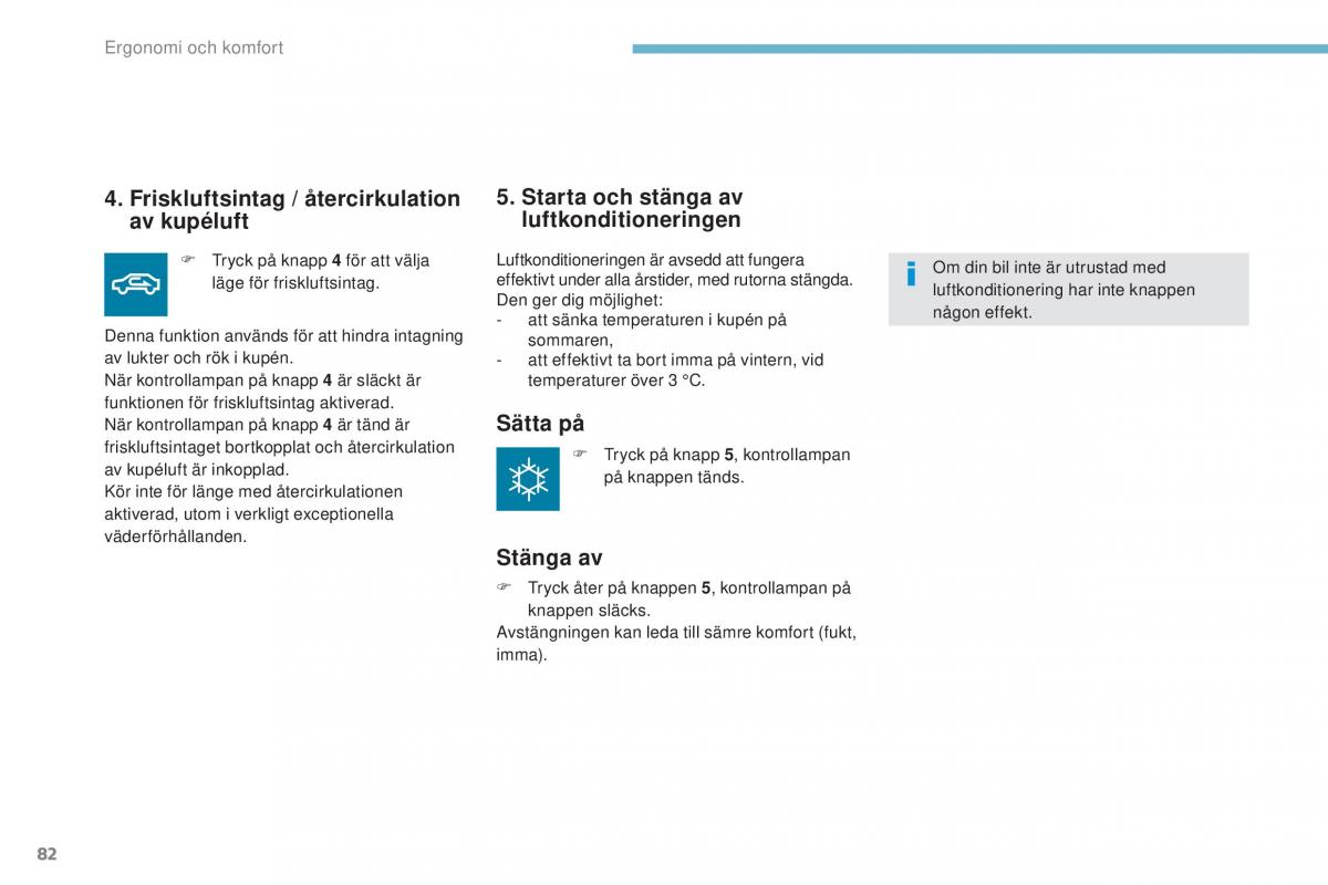 Peugeot 4008 instruktionsbok / page 84