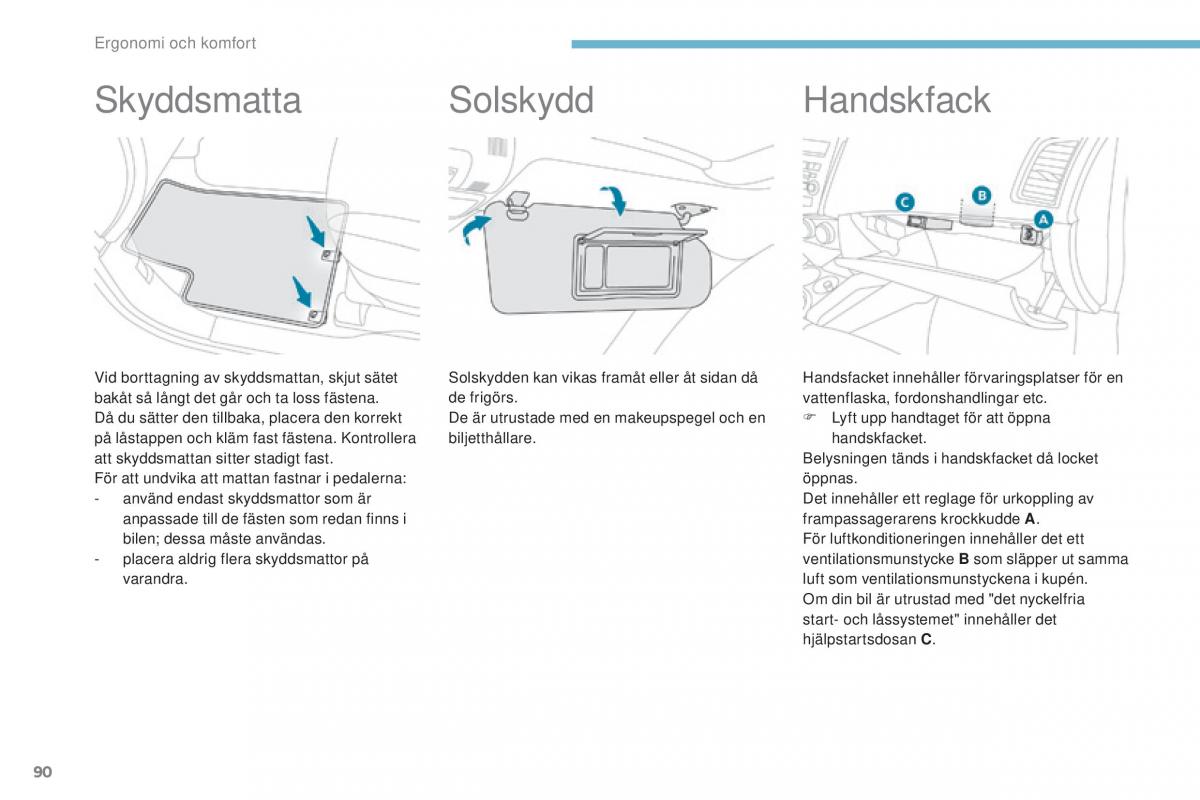 Peugeot 4008 instruktionsbok / page 92