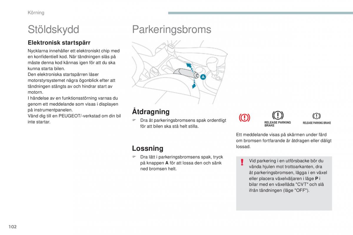 Peugeot 4008 instruktionsbok / page 104