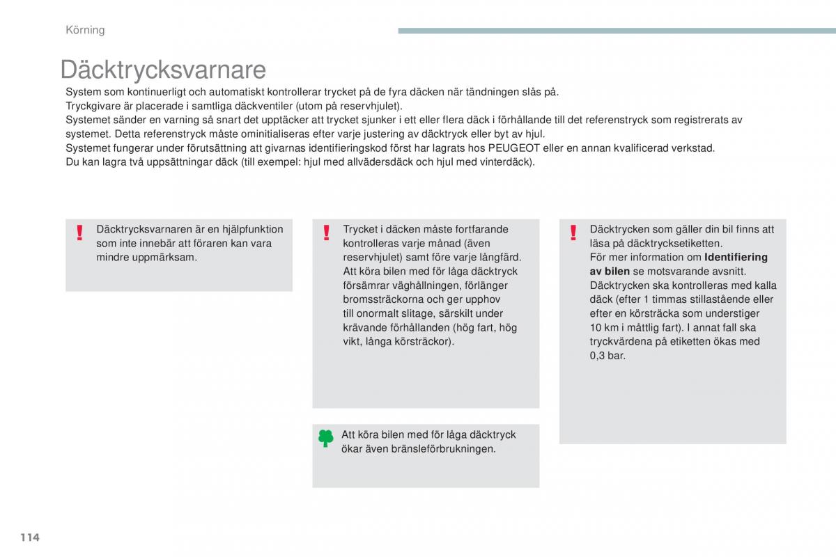 Peugeot 4008 instruktionsbok / page 116