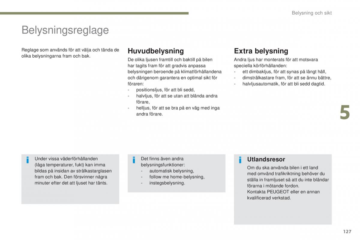 Peugeot 4008 instruktionsbok / page 129