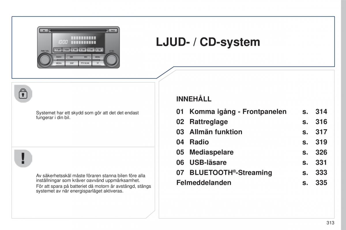 Peugeot 4008 instruktionsbok / page 315