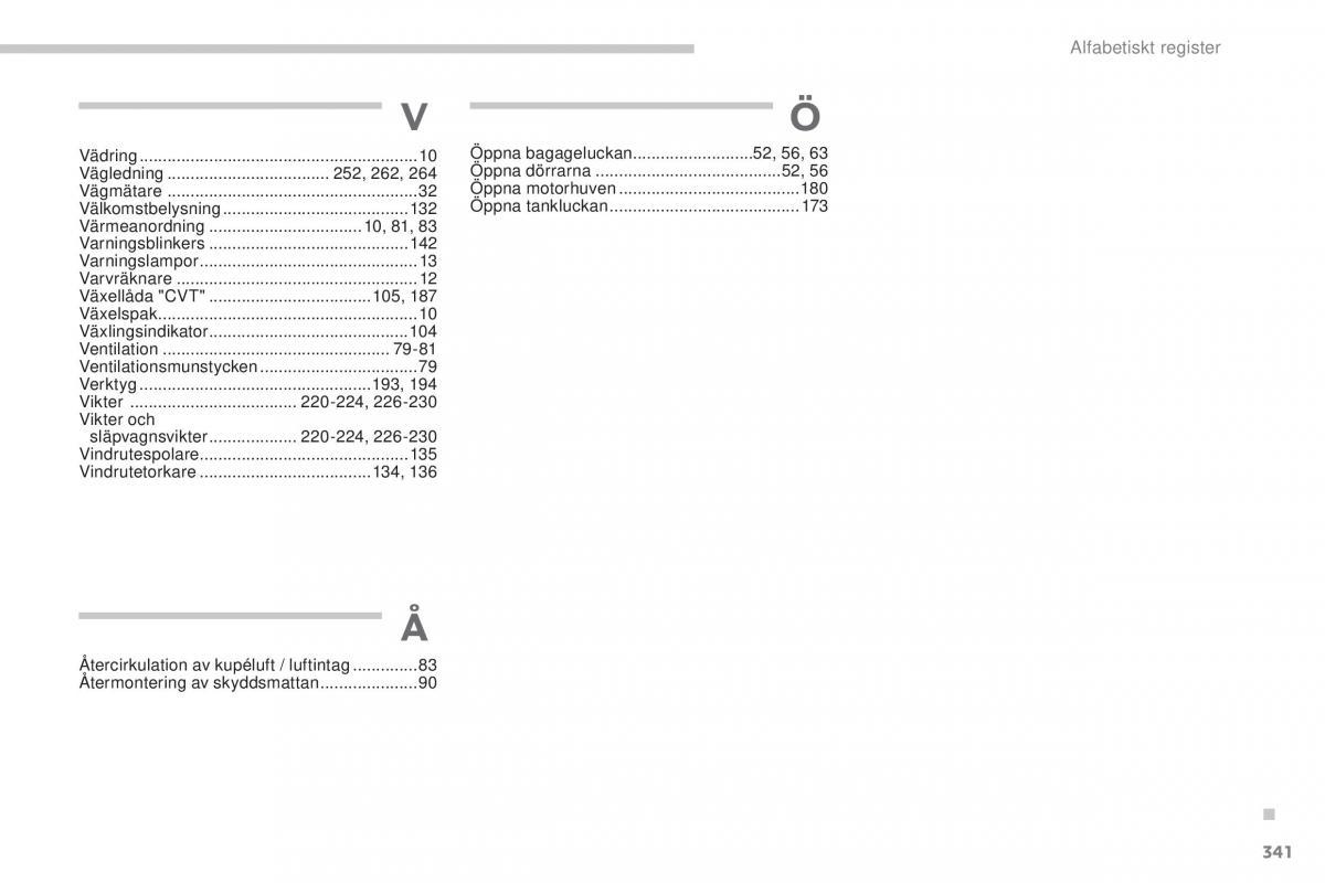 Peugeot 4008 instruktionsbok / page 343