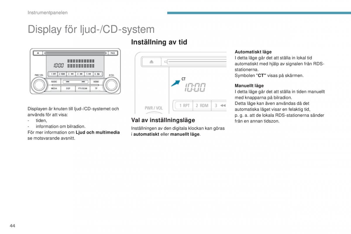 Peugeot 4008 instruktionsbok / page 46