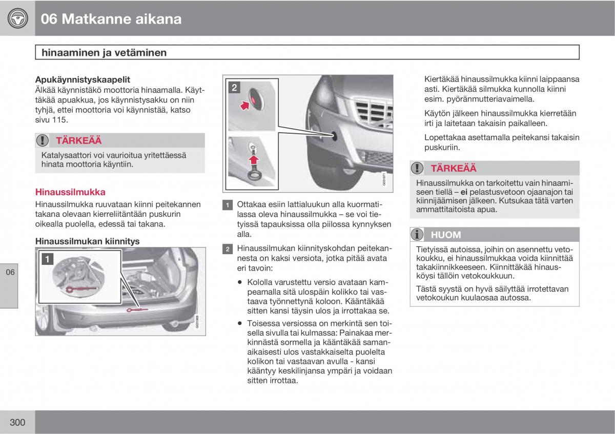 Volvo XC60 I 1 omistajan kasikirja / page 302