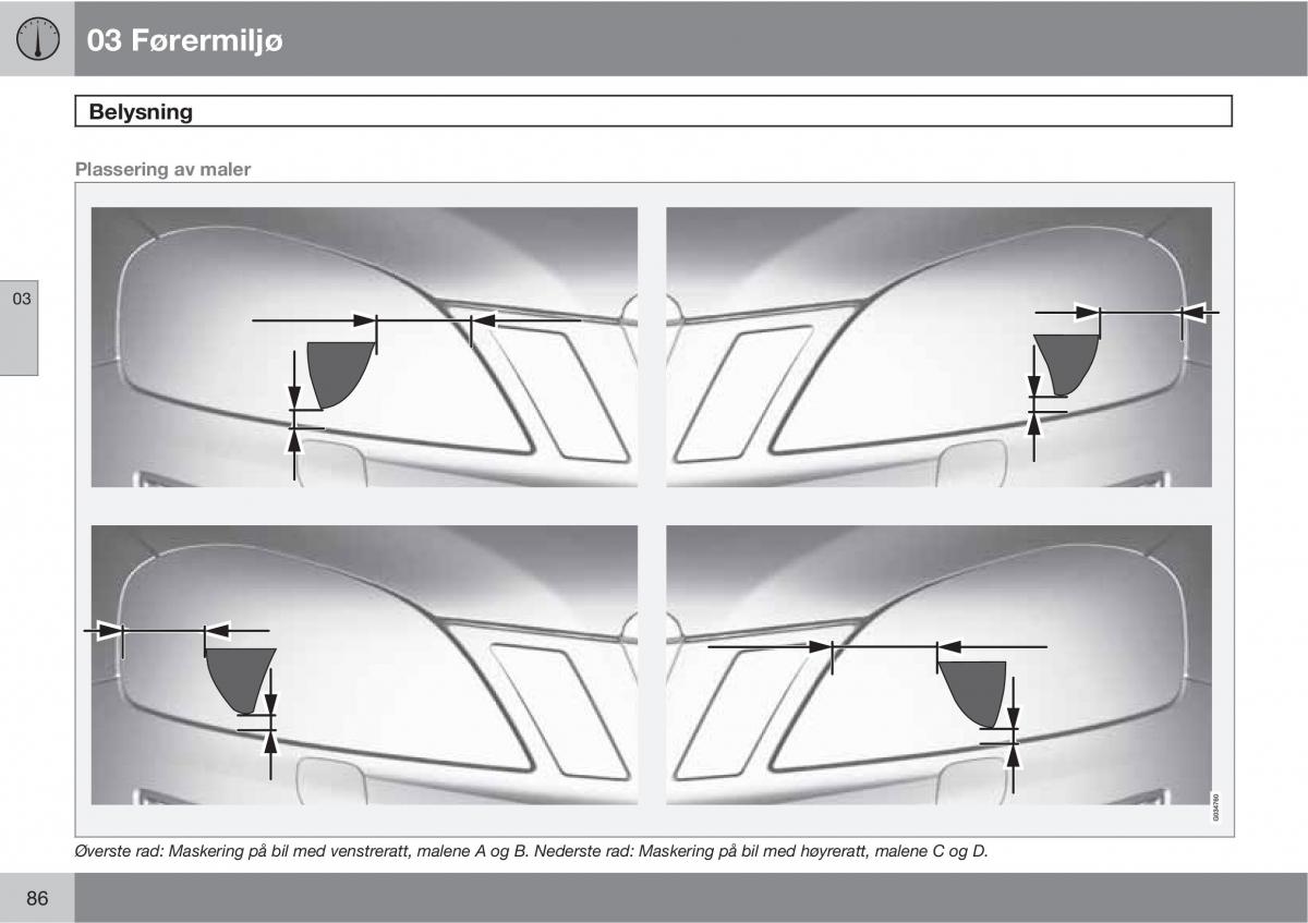 Volvo XC60 I 1 bruksanvisningen / page 86