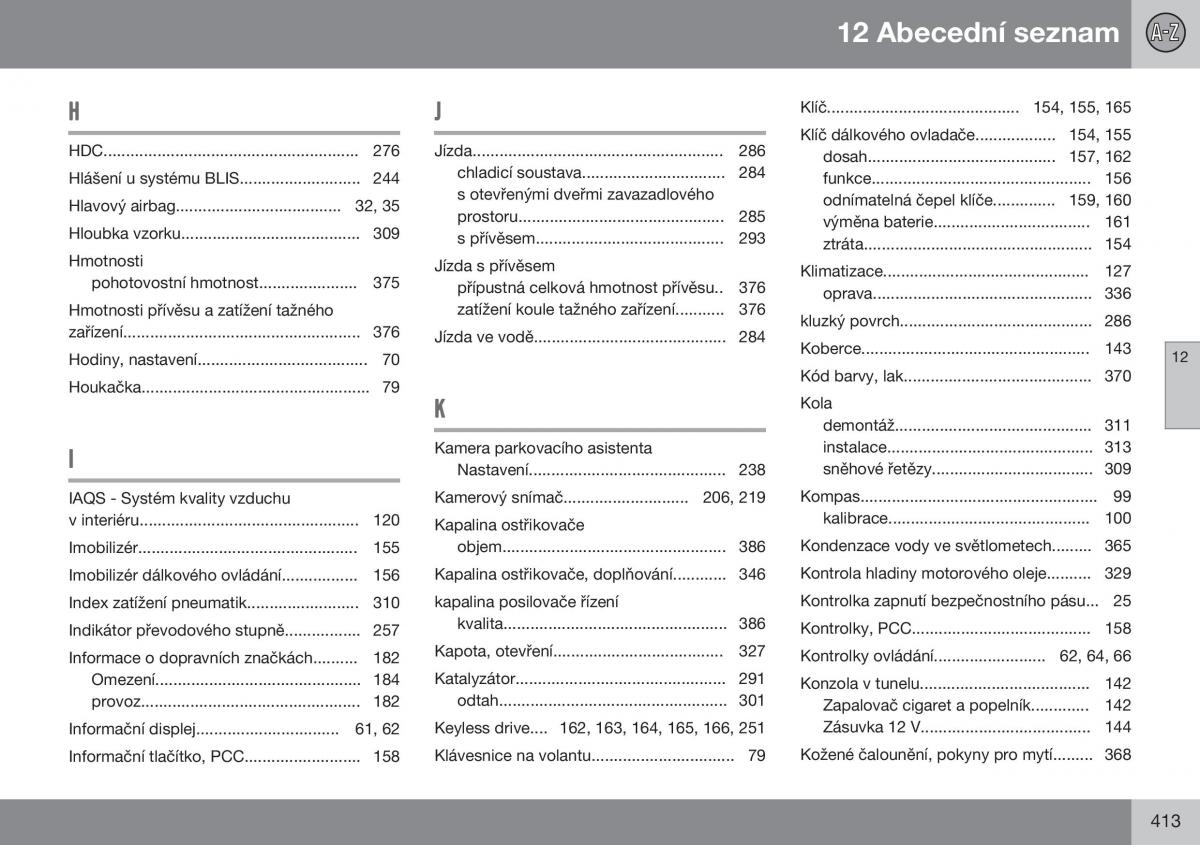 Volvo XC60 I 1 FL navod k obsludze / page 415