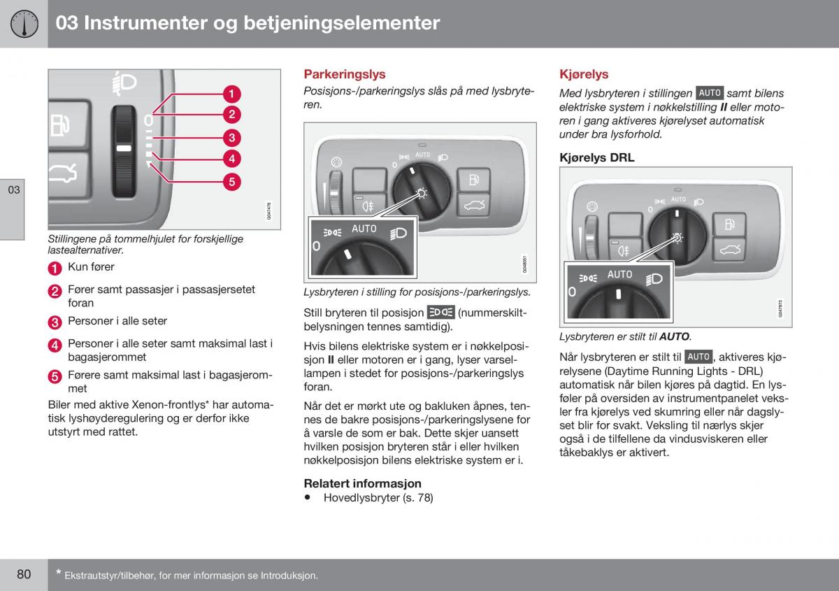 Volvo XC60 I 1 FL bruksanvisningen / page 82