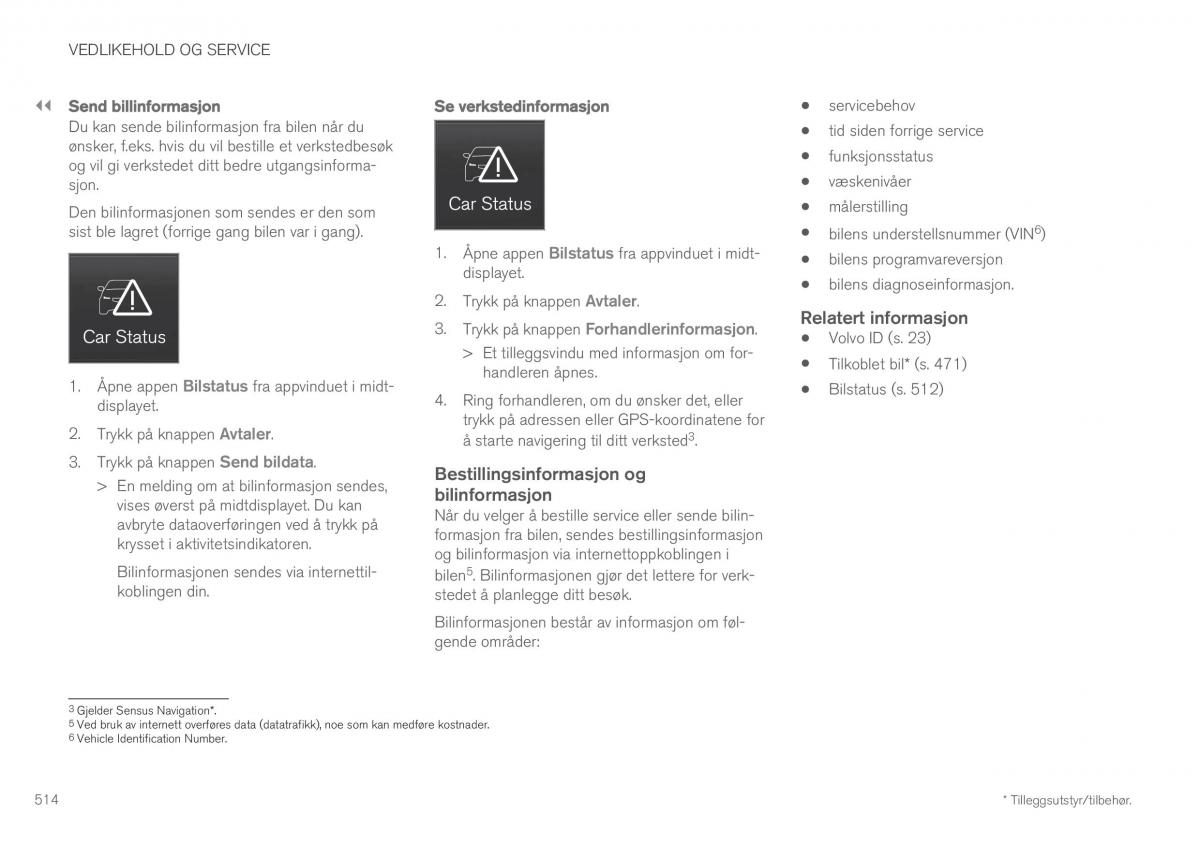 Volvo XC60 II 2 bruksanvisningen / page 516