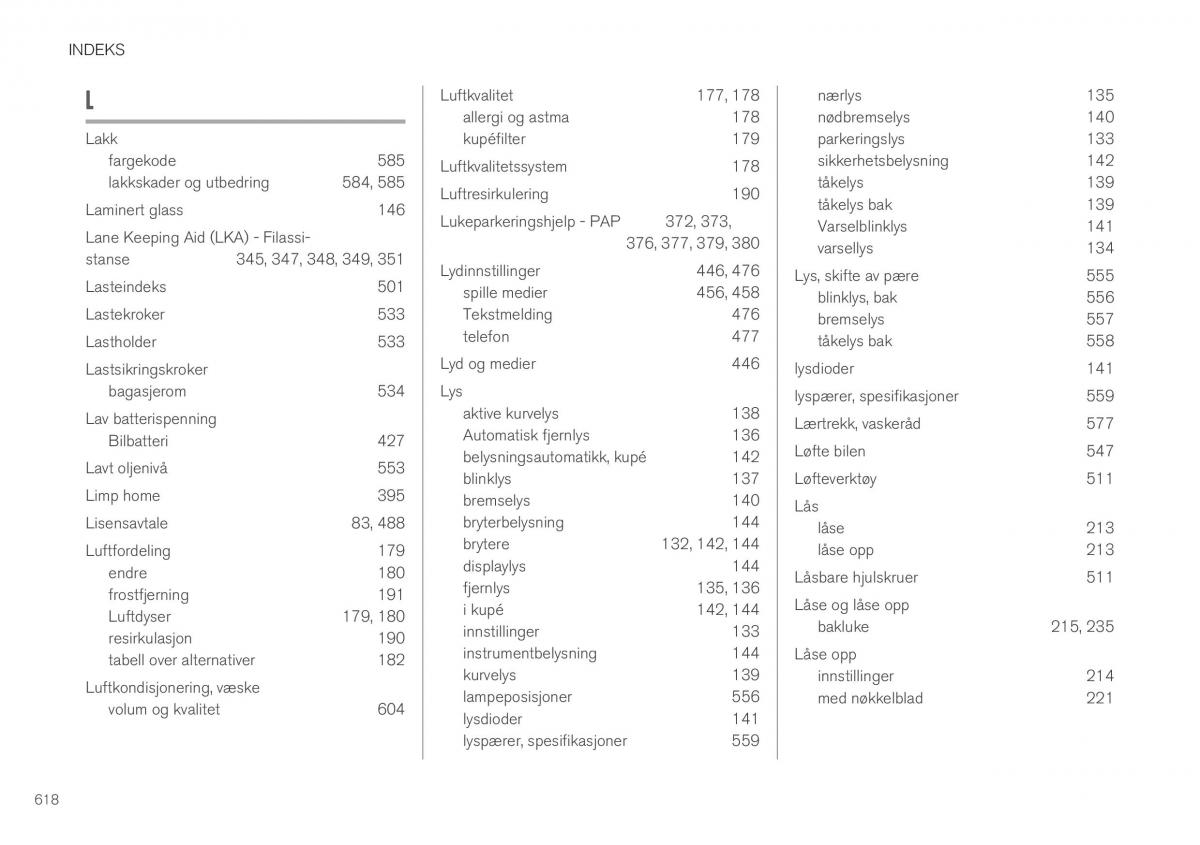 Volvo XC40 bruksanvisningen / page 620