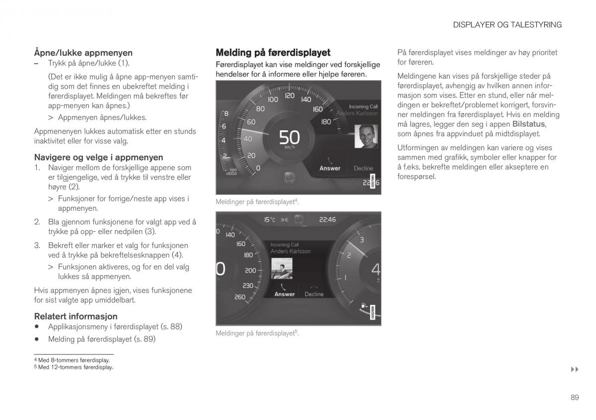 Volvo XC40 bruksanvisningen / page 91