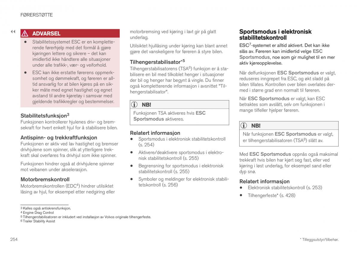 Volvo XC40 bruksanvisningen / page 256