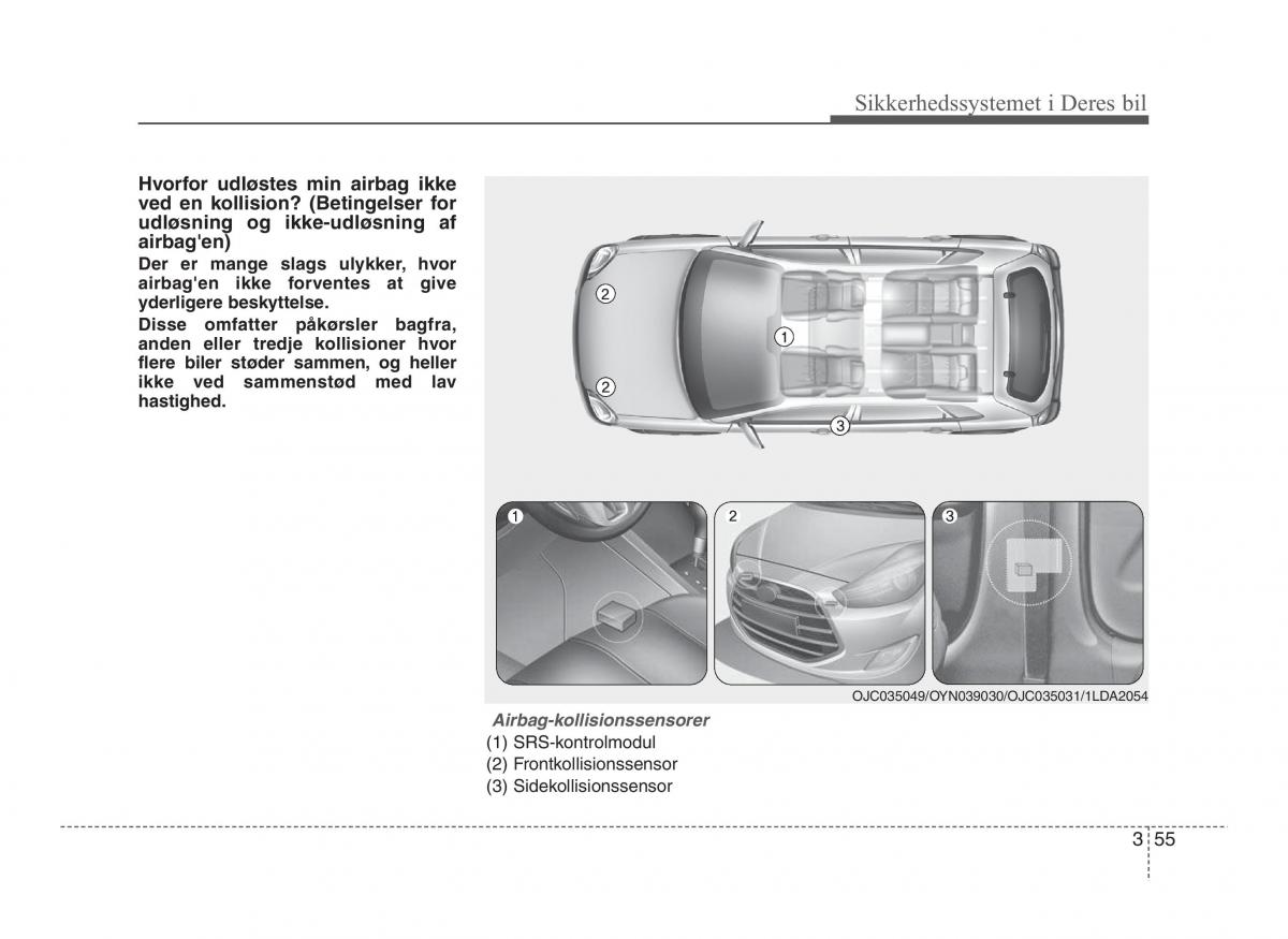 Hyundai ix20 Bilens instruktionsbog / page 70