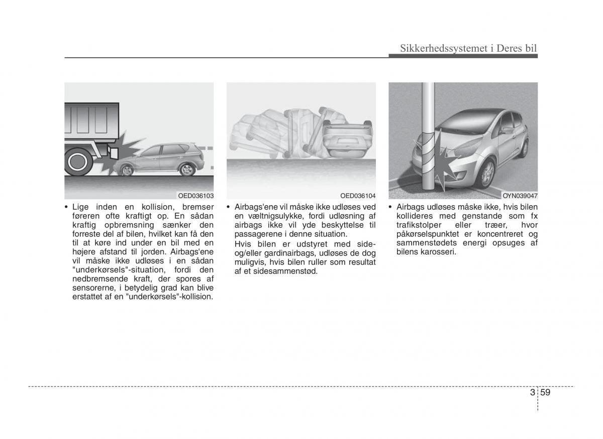 Hyundai ix20 Bilens instruktionsbog / page 74