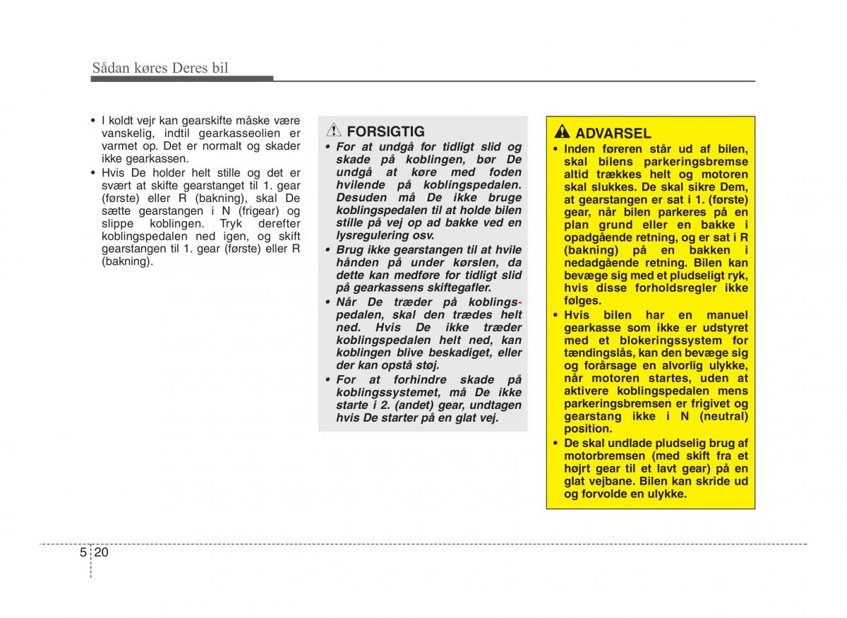 Hyundai ix20 Bilens instruktionsbog / page 254