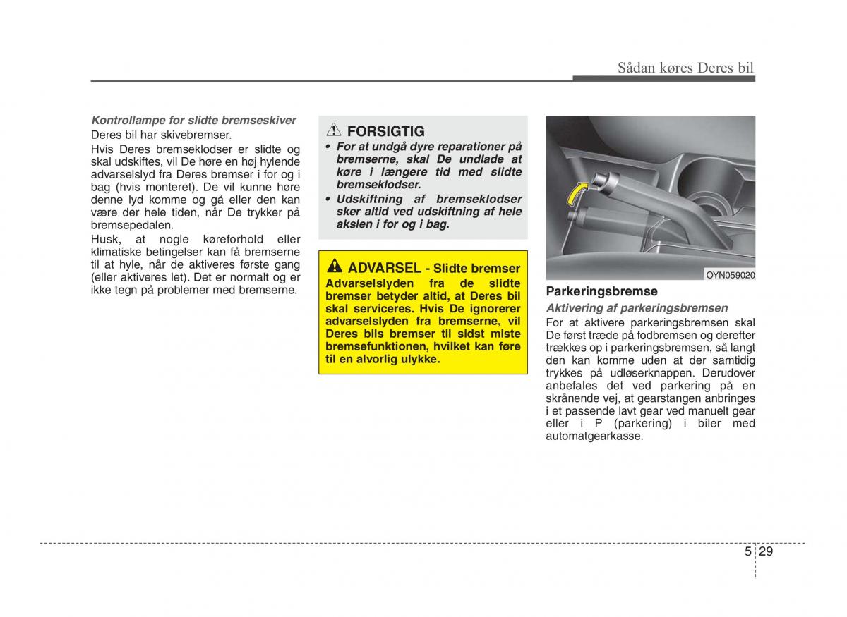 Hyundai ix20 Bilens instruktionsbog / page 263