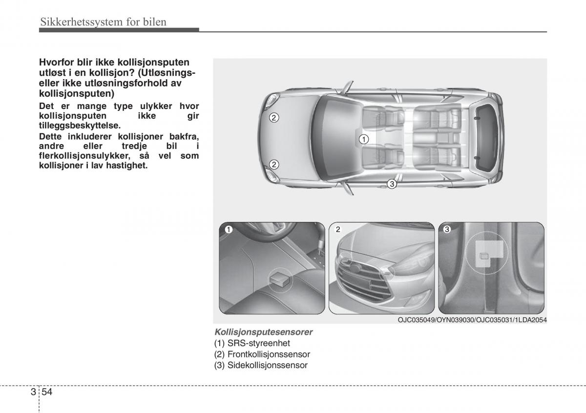 Hyundai ix20 bruksanvisningen / page 69