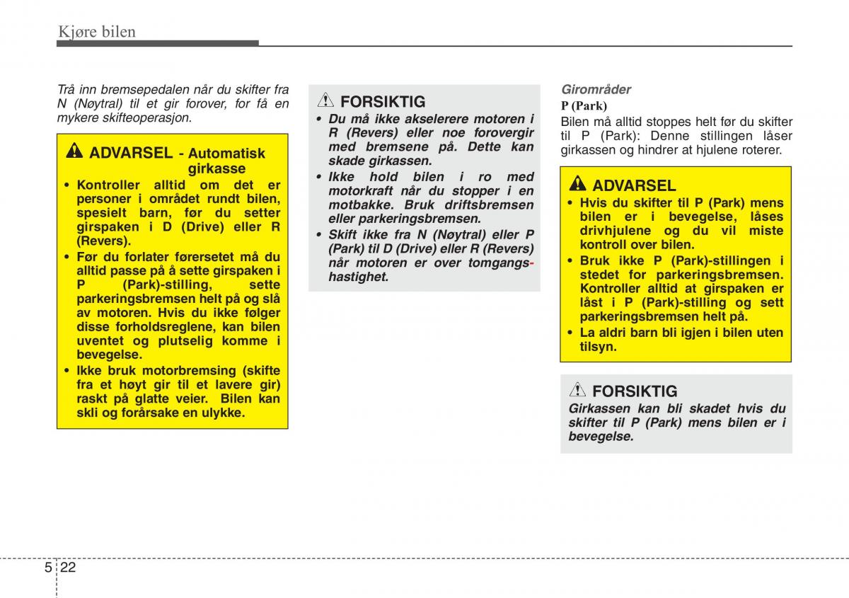 Hyundai ix20 bruksanvisningen / page 253