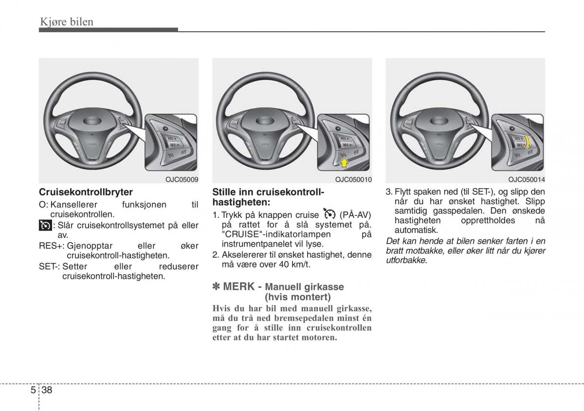 Hyundai ix20 bruksanvisningen / page 269