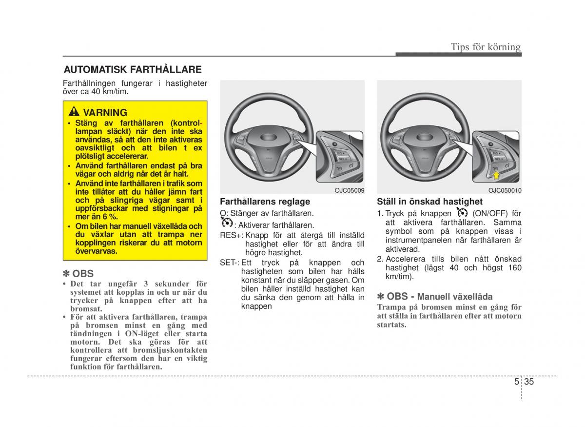 Hyundai ix20 instruktionsbok / page 243