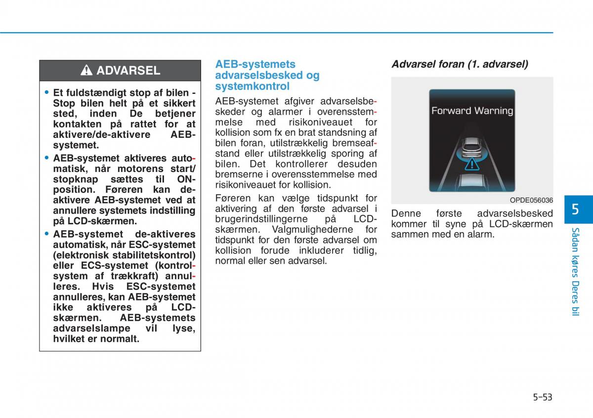 Hyundai i30N Performance Bilens instruktionsbog / page 316