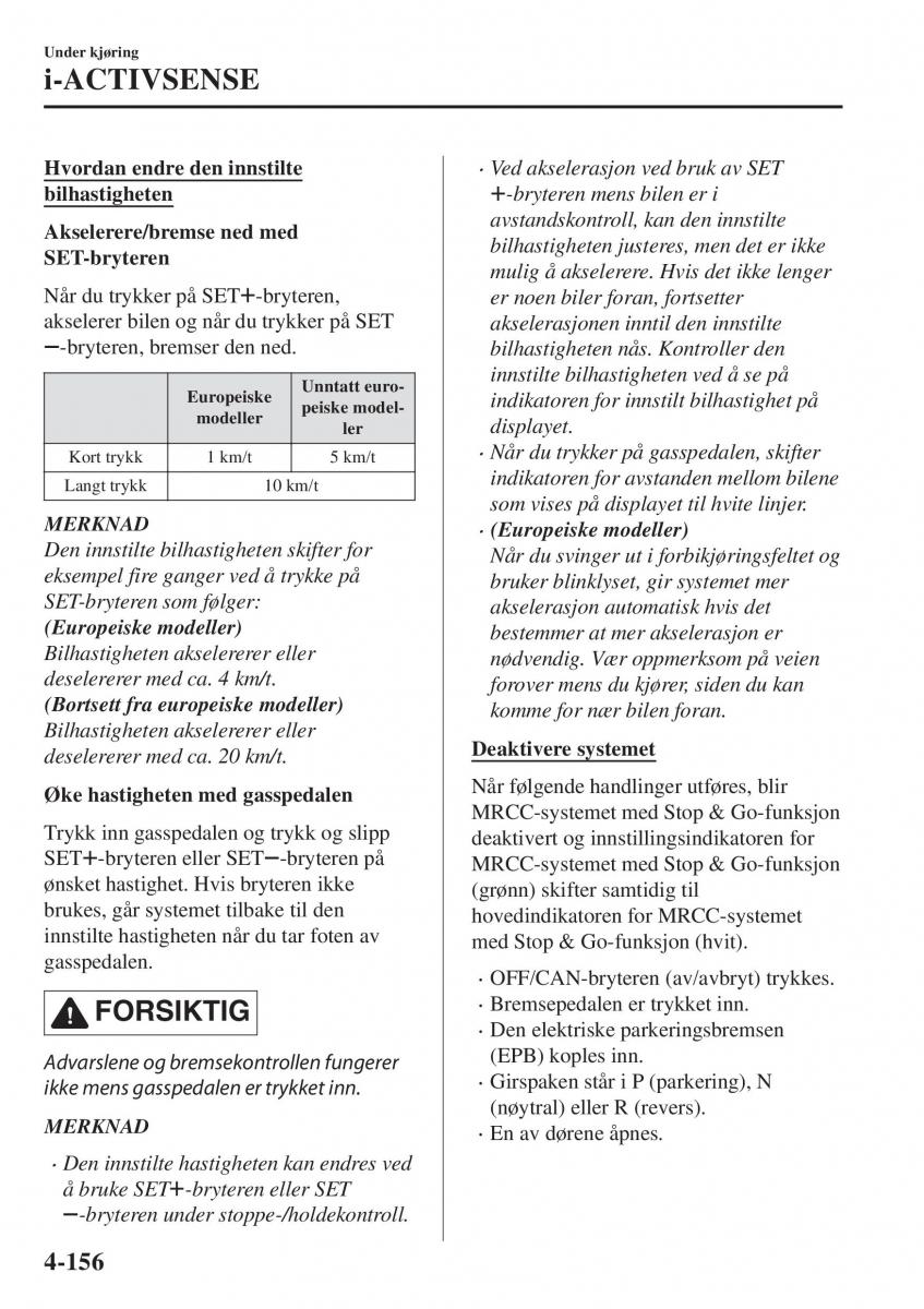 Mazda CX 5 II 2 bruksanvisningen / page 314