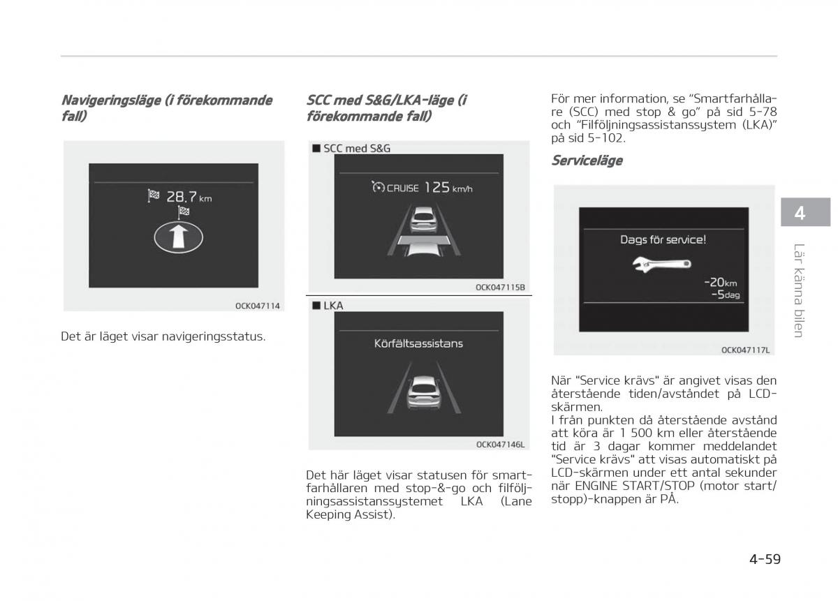 KIA Stinger instruktionsbok / page 149